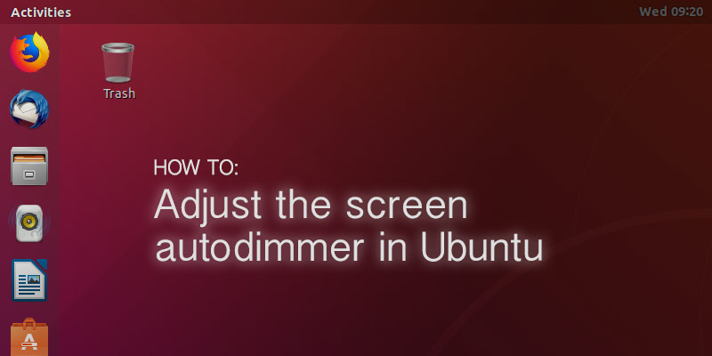 Adjust Screen Autodimming in Ubuntu