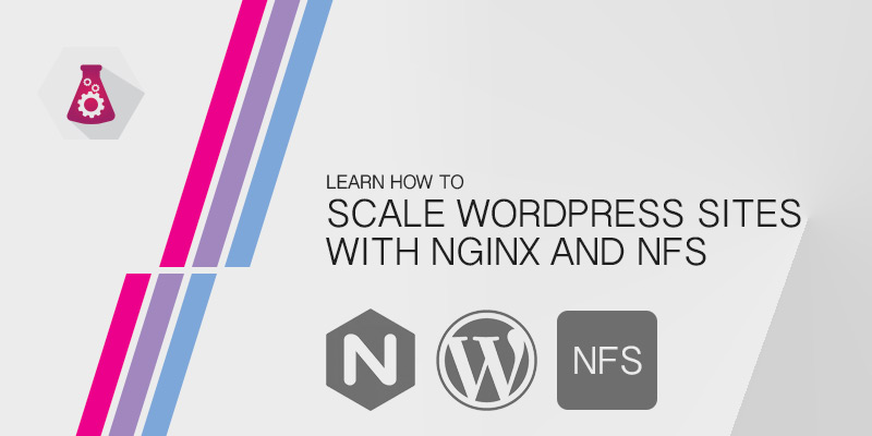 Scale WordPress with NGINX and NFS